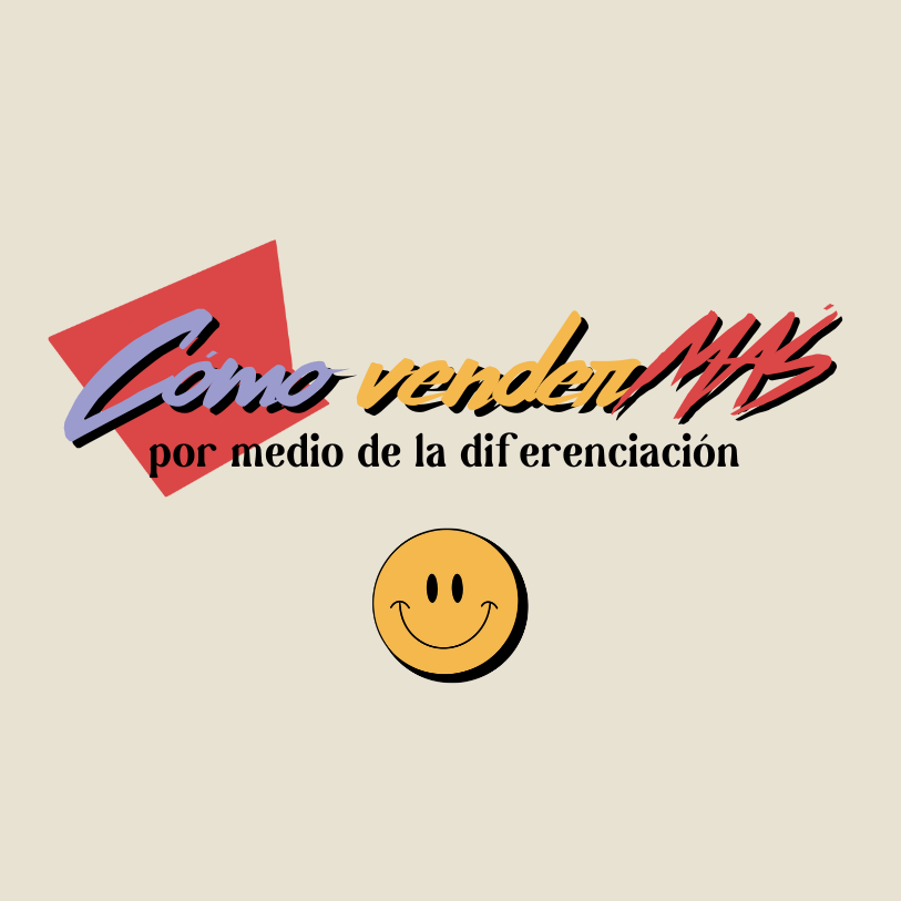 Cómo Vender Más Por Medio De La Diferenciación